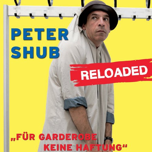 Peter Shub in "Für Garderobe keine Haftung reloaded"